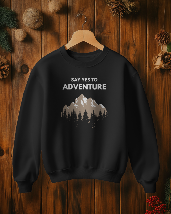 Teerov Luxe Unisex Cotton Graphic Sweatshirt | Say yes to Adventure